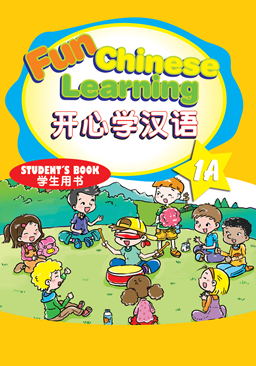 Fun Chinese Learning Student's Book 1A